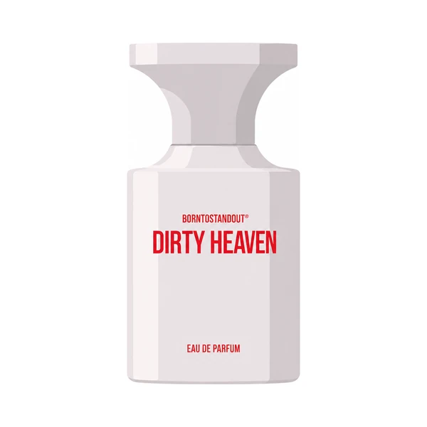 BORNTOSTANDOUT Dirty Heaven